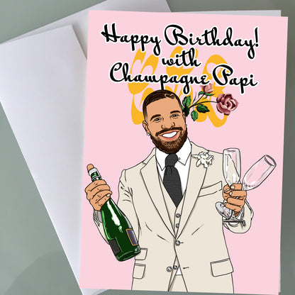 Drake Birthday Card - Champagne Papi