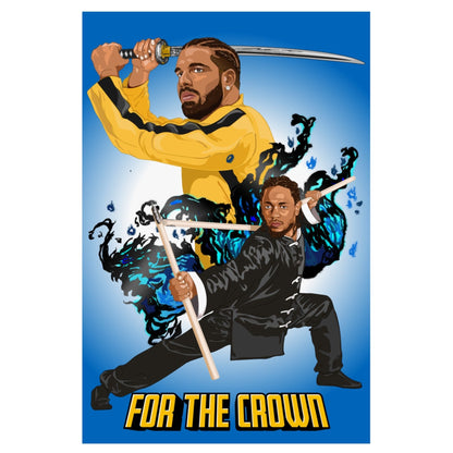 Drake, Kendrick Lamar Poster - For The Crown