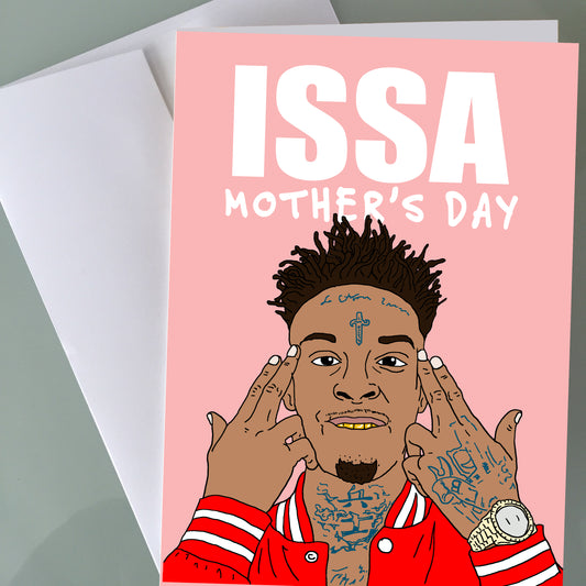 21 Savage Mother's Day Card - ISSA