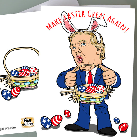 Donald Trump Easter Card - Rabbit