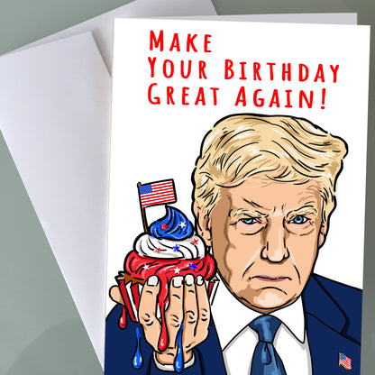 Donald Trump Birthday Card - MAGA