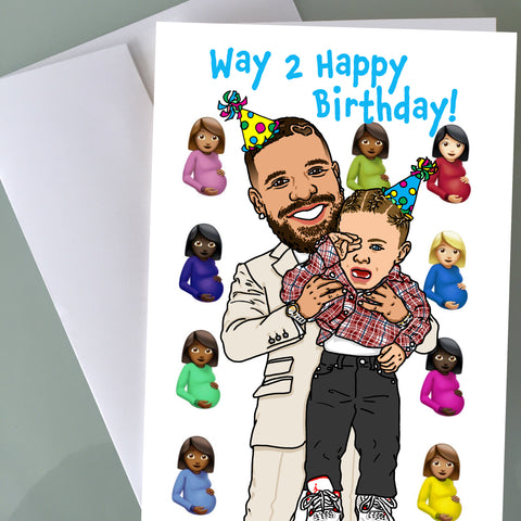 Drake Birthday Card - Way 2 Sexy