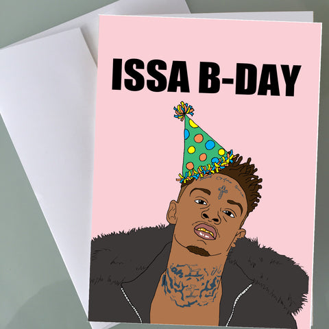 21 Savage Birthday Card - ISSA