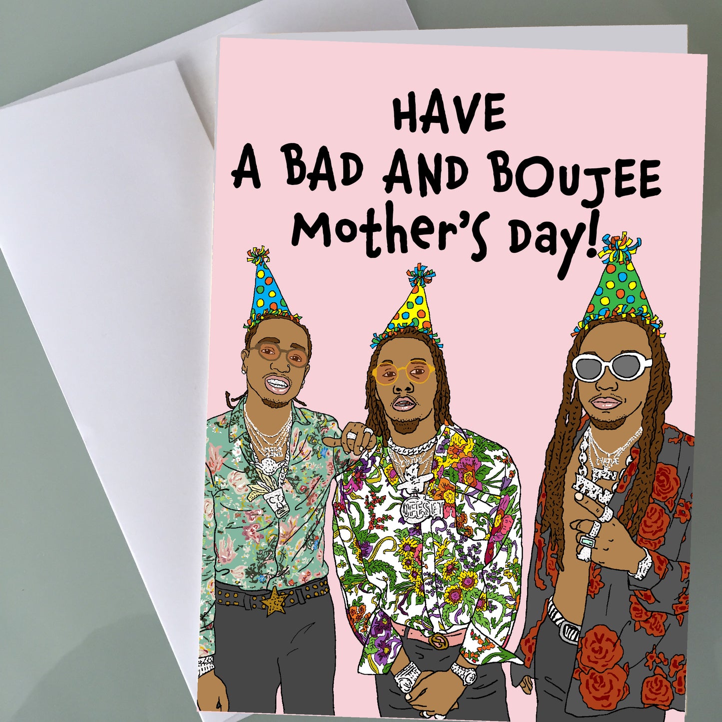 Migos Mother's Day Card - Bad and Boujee