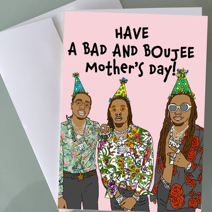 Migos Mother's Day Card - Bad and Boujee