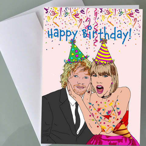 Taylor Swift, Ed Sheeran Birthday Card - Party